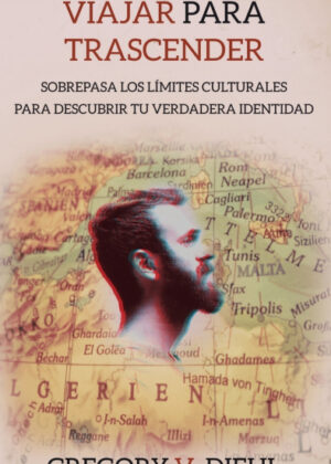 Libro Viajar Para Trascender [Travel as Transformation] <span> Gregory V. Diehl </span> - KusiBooks