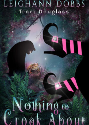 Libro Nothing To Croak About <span> Leighann Dobbs/Traci Douglass </span> - KusiBooks