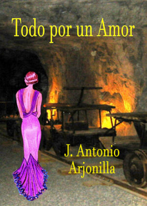 Todo por un amor <span> José Antonio Arjonilla </span>