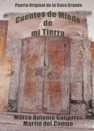 Libro Cuentos de Miedo de mi Tierra <span> Marco Antonio Gutiérrez </span> - KusiBooks