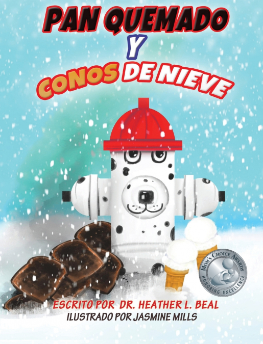Pan Quemado Y Conos De Nieve (Spanish Edition) 1 Libro Pan Quemado Y Conos De Nieve - KusiBooks