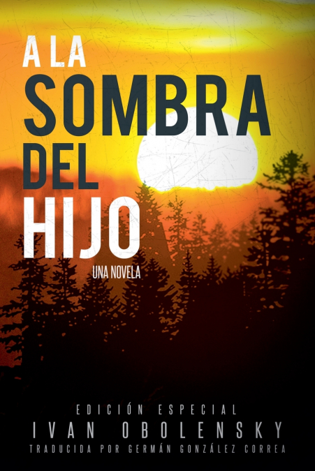 A La Sombra Del Hijo 1 Libro A La Sombra Del Hijo - KusiBooks
