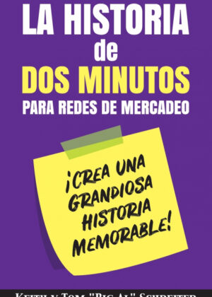 Libro La Historia de Dos Minutos para Redes de Mercadeo <span> Keith Schreiter/Tom "Big Al" Schreiter </span> - KusiBooks