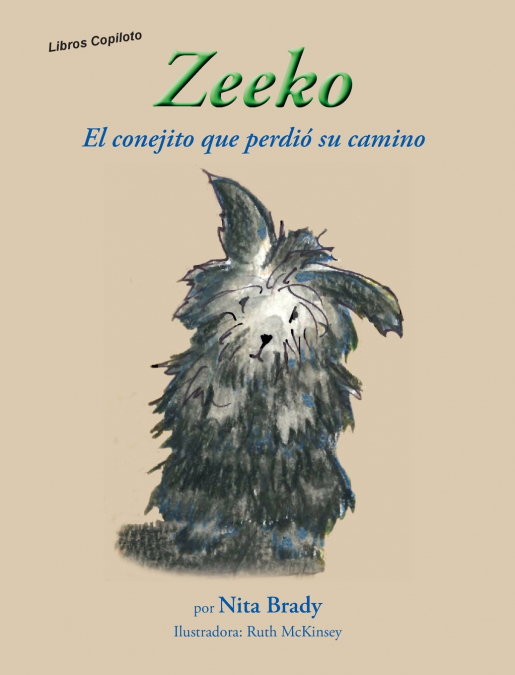 Zeeko El Conejito Que Perdió Su Camino 1 Libro Zeeko El Conejito Que Perdió Su Camino - KusiBooks
