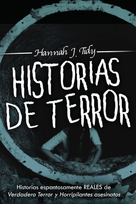 Historias de Terror <span> Hannah J Tidy </span> 1 Libro Historias de Terror Hannah J Tidy - KusiBooks