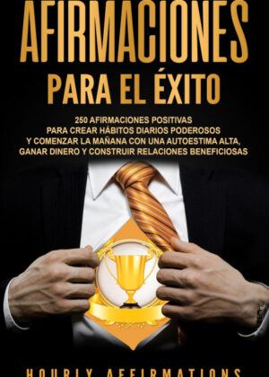 Libro Afirmaciones para el éxito <span> Hourly Affirmations </span> - KusiBooks