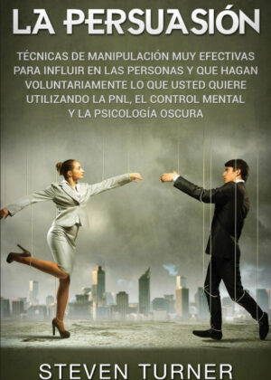 Libro La Persuasión <span> Steven Turner </span> - KusiBooks