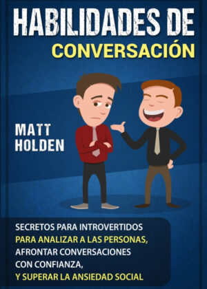Libro Habilidades de Conversación <span> Matt Holden </span> - KusiBooks