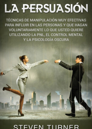Libro La Persuasión <span> Steven Turner </span> - KusiBooks