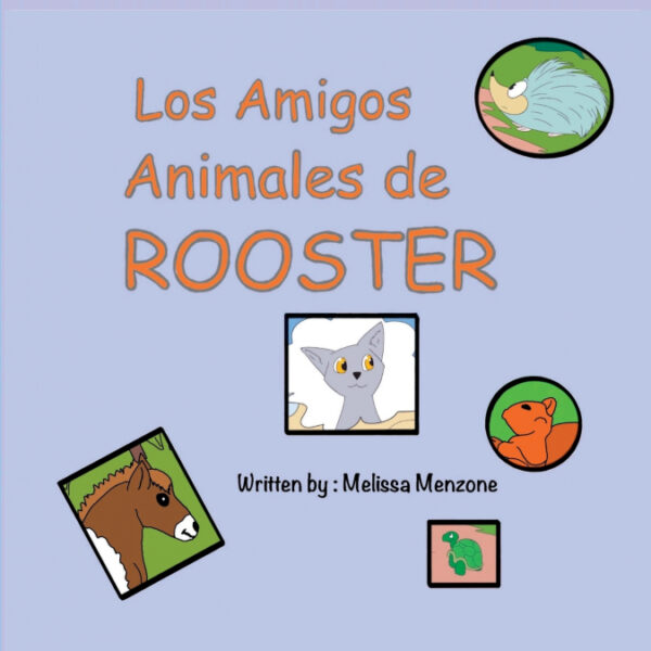 Los Amigos Animales de Rooster <span> Melissa Menzone </span>