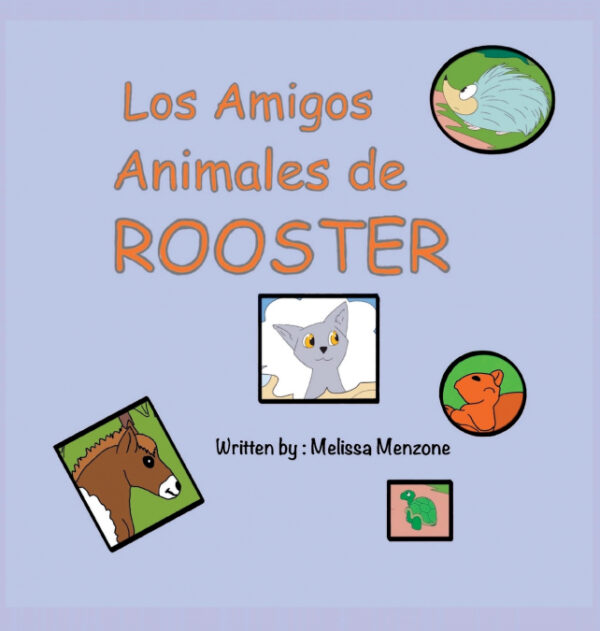 Los Amigos Animales de Rooster <span> Melissa Menzone </span>