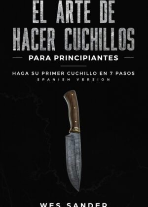 Libro El arte de hacer cuchillospara principiantes <span> Wes Sander </span> - KusiBooks