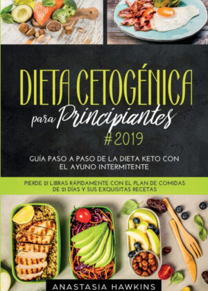 Libro Dieta Cetogénica para Principiantes <span> Anastasia Hawkins </span> - KusiBooks