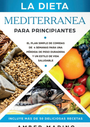 Libro La Dieta Mediterránea para Principiantes <span> Amber Marino </span> - KusiBooks