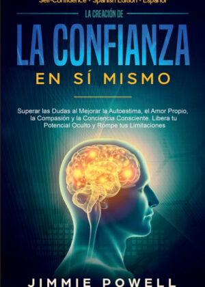 Libro La Creación de la Confianza en Sí Mismo <span> Jimmie Powell </span> - KusiBooks
