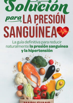 Solución Para La Presión Sanguínea <span> Mark Evans </span>