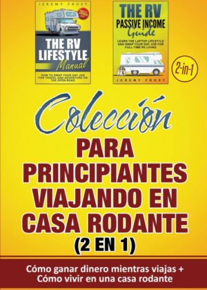 Colección para principiantes viajando en casa rodante (2 en 1) <span> Jeremy Frost </span>