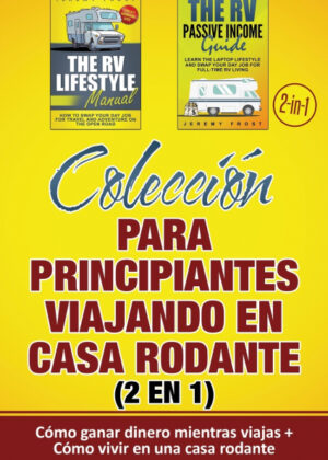 Colección para principiantes viajando en casa rodante (2 en 1) <span> Jeremy Frost </span>