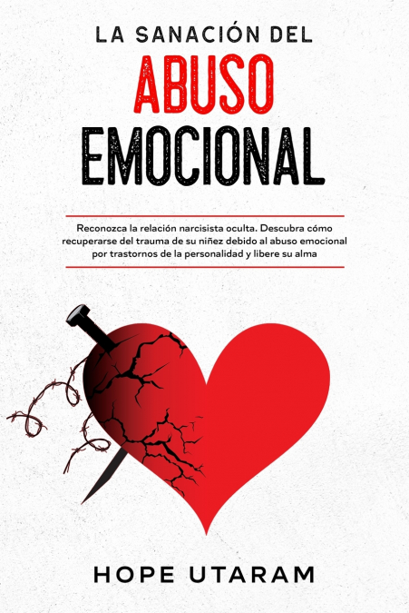La Sanación Del Abuso Emocional 1 Libro La Sanación Del Abuso Emocional - KusiBooks