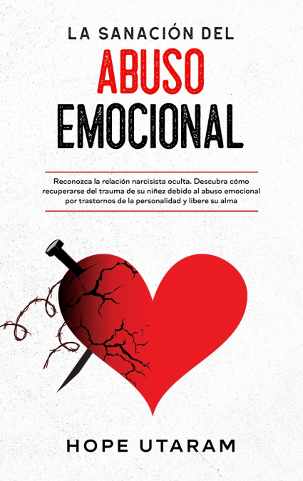 La Sanación Del Abuso Emocional 1 Libro La Sanación Del Abuso Emocional - KusiBooks