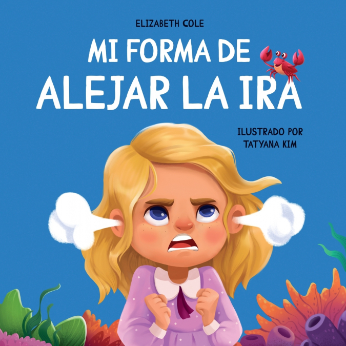 Mi Forma De Alejar La Ira 1 Libro Mi Forma De Alejar La Ira - KusiBooks