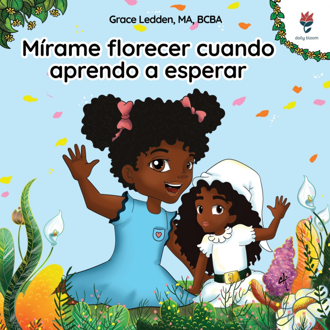 Mírame Florecer Cuando Aprendo A Esperar 1 Libro Mírame Florecer Cuando Aprendo A Esperar - KusiBooks