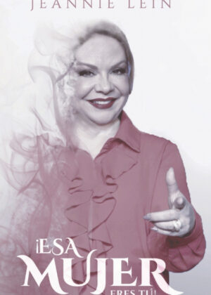 ¡Esa Mujer Eres Tú!