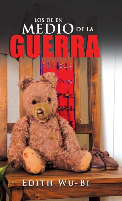 Los De En Medio De La Guerra <span> Edith Wu-Bi </span> 1 Libro Los De En Medio De La Guerra Edith Wu-Bi - KusiBooks