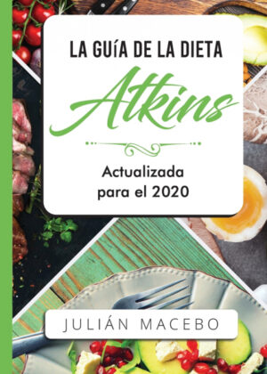 Libro La Guía de la dieta Atkins - Actualizada para el 2020 <span> JULIÁN MANCEBO </span> - KusiBooks