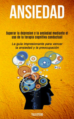 Libro Ansiedad  Tilo Otero  - KusiBooks