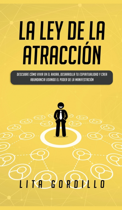 La Ley de la Atracción <span> LITA GORDILLO </span> 1 Libro La Ley de la Atracción LITA GORDILLO - KusiBooks