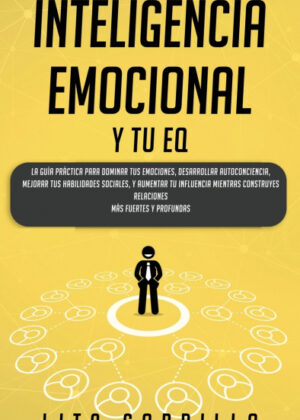 Libro Inteligencia Emocional y tu EQ <span> LITA GORDILLO </span> - KusiBooks