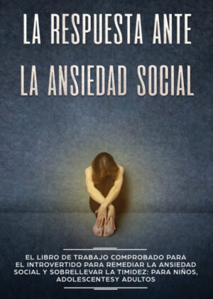 Libro La Respuesta ante la Ansiedad Social <span> ED JONES </span> - KusiBooks