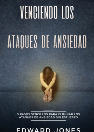 Libro Venciendo los Ataques de Ansiedad <span> ED JONES </span> - KusiBooks