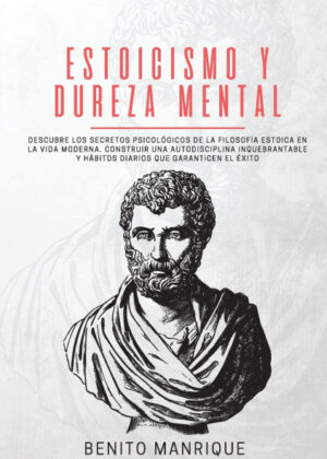 Libro Estoicismo y dureza mental <span> BENITO MANRIQUE/TBD </span> - KusiBooks