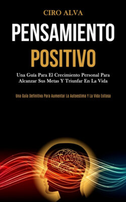 Libro Pensamiento Positivo  Ciro Alva  - KusiBooks