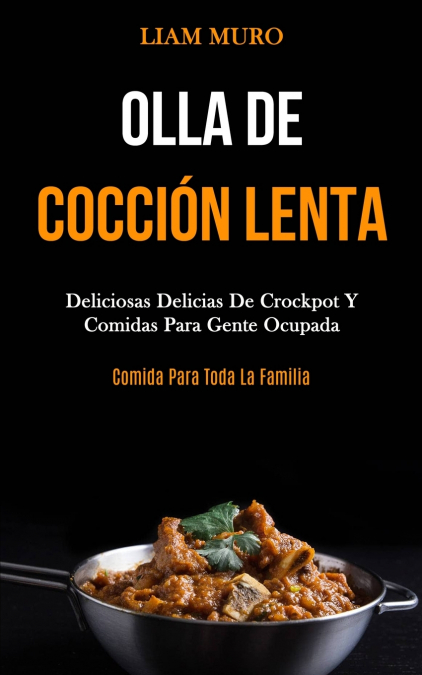 Olla De Cocción Lenta <span> Liam Muro </span> 1 Olla De Cocción Lenta <span> Liam Muro </span>