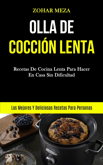 Olla De Cocción Lenta <span> Zohar Meza </span> 1 Libro Olla De Cocción Lenta Zohar Meza - KusiBooks