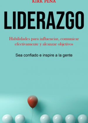 Libro Liderazgo <span> Kirk Pena </span> - KusiBooks
