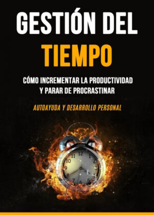 Gestión Del Tiempo <span> Príamo Medina </span>