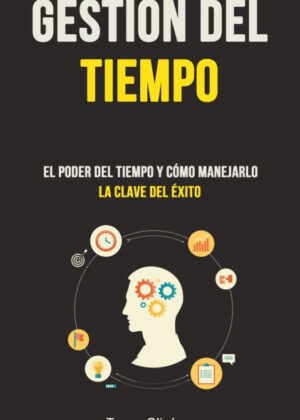 Gestión Del Tiempo <span> Teseo Olivárez </span>