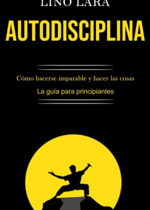 Autodisciplina <span> Lino Lara </span>