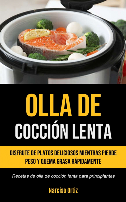 Olla De Cocción Lenta 1 Libro Olla De Cocción Lenta - KusiBooks