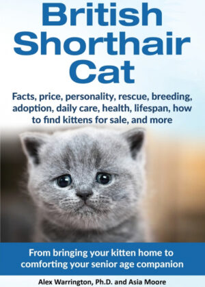 Libro British Shorthair Cat <span> Alex Warrington Ph.D./Asia Moore </span> - KusiBooks