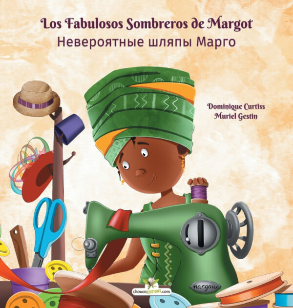 Los Fabulosos Sombreros de Margot - <span> Dominique Curtiss </span>