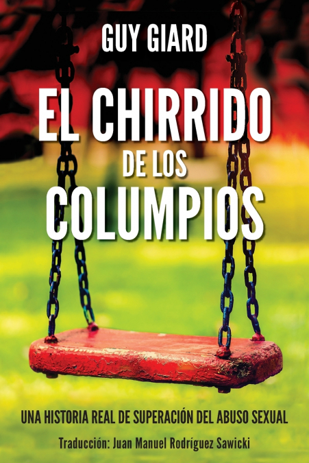 El Chirrido De Los Columpios 1 Libro El Chirrido De Los Columpios - KusiBooks