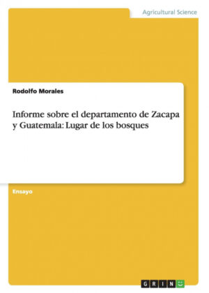 Libro Informe sobre el departamento de Zacapa y Guatemala <span> Rodolfo Morales </span> - KusiBooks