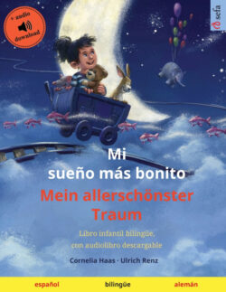 Libro Mi sueño más bonito - Mein allerschÁ¶nster Traum Ulrich Renz/Raquel Catala  - KusiBooks