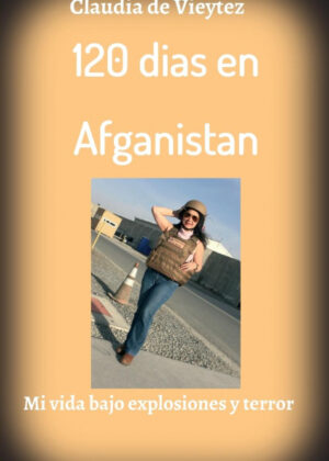 Libro 120 dias en Afganistan <span> Claudia de Vieytez </span> - KusiBooks