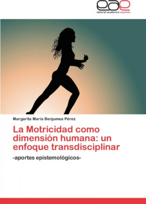 La Motricidad Como Dimensión Humana